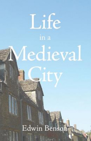Life in a Medieval City
