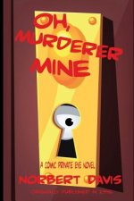 Oh, Murderer Mine