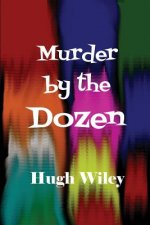 Murder by the Dozen