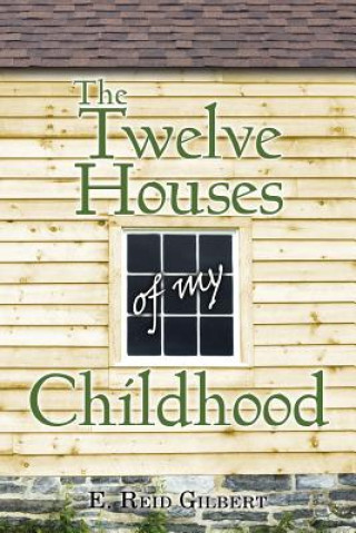 Twelve Houses of My Childhood