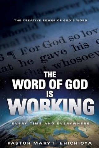 Word of God Is Working