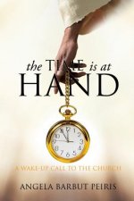Time Is at Hand