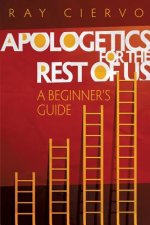 Apologetics for the Rest of Us