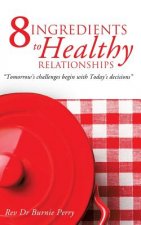 8 Ingredients to Healthy Relationships