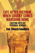 Life After Vietnam, When Chucky Comes Marching Home