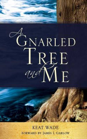 Gnarled Tree and Me