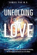 Unfolding of Thy Love