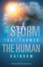 Storm That Formed the Human Rainbow