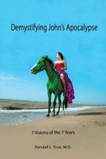 Demystifying John's Apocalypse