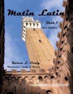 Matin Latin Book 1, 2nd Ed, Teacher
