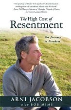 High Cost of Resentment