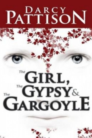 Girl, the Gypsy and the Gargoyle