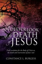 Deeper Look Into the Death of Jesus