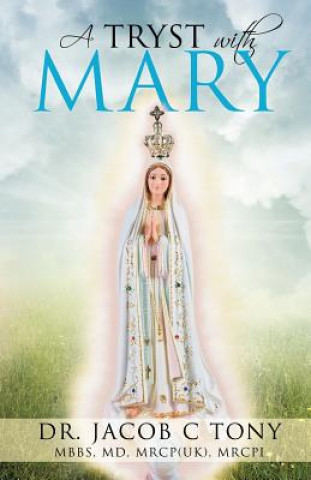 Tryst with Mary