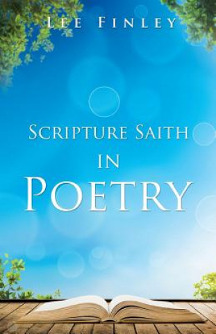 Scripture Saith in Poetry