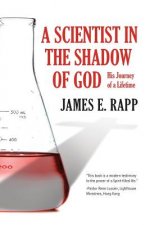 Scientist in the Shadow of God