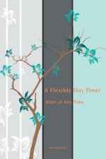 Flexible Day Timer