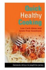 Quick Healthy Cooking