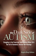 Dark Side of Autism
