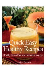 Quick Easy Healthy Recipes