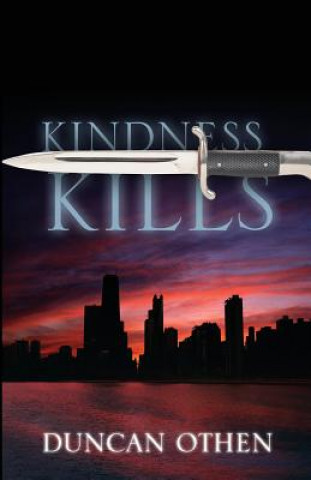 Kindness Kills
