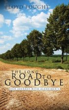 Long Road to Goodbye
