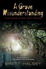 Grave Misunderstanding