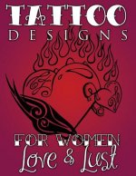 Tattoo Designs for Women (Love & Lust)