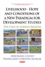 Livelihood -- Hope & Conditions of a New Paradigm for Development Studies