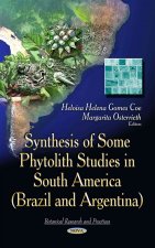 Synthesis of Some Phytolith Studies in South America (Brazil & Argentina)