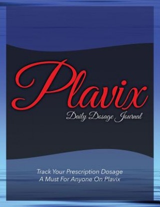 Plavix Daily Dosage Journal