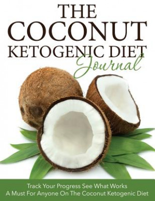Coconut Ketogenic Diet Journal
