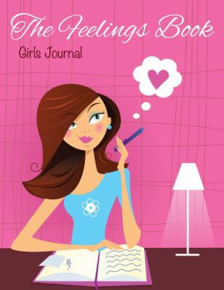 Feelings Book (Girls Journal)