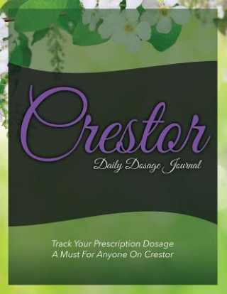 Crestor Daily Dosage Journal