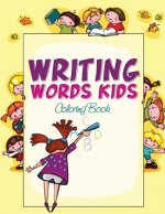 Writing Words Kids Coloring Book