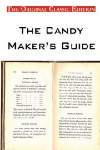 Candy Maker's Guide, by the Fletcher Manufacturing Company - The Original Classic Edition