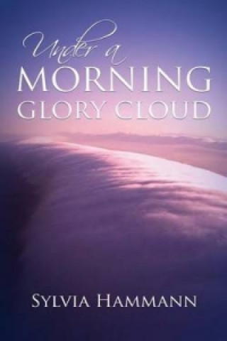 Under a Morning Glory Cloud