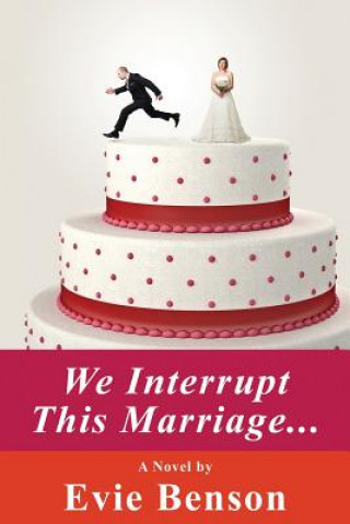 We Interrupt This Marriage