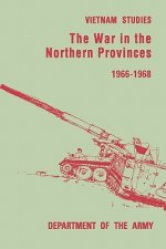 War in the Northern Provinces 1966-1968