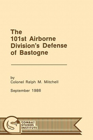 101st Airborne Division's Defense at Bastogne