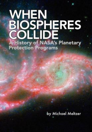 When Biospheres Collide