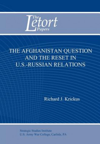 Afghanistan Question and the Reset in U.S. Iranian Relations (Letort Paper)