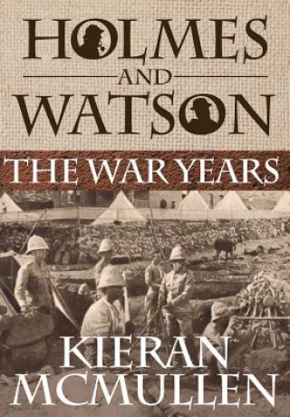 Holmes and Watson - The War Years