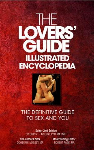 Lovers' Guide Illustrated Encyclopedia (Phd Ma Lmft Dr Chris F. Fariello,Ma Doreen E. Massey)(Miękka)