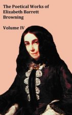 Poetical Works of Elizabeth Barrett Browning - Volume IV