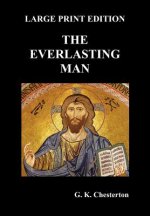 Everlasting Man (Large Print)