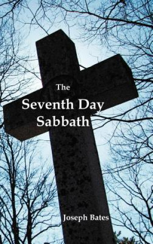 Seventh Day Sabbath, a Perpetual Sign from the Beginning, to the Entering Into the Gates of the Holy City According to the Commandment