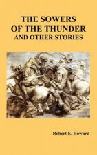 Sowers of the Thunder and Other Stories
