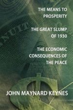 Means to Prosperity, The Great Slump of 1930, The Economic Consequences of the Peace