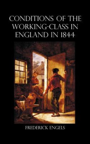 Condition of the Working-Class in England in 1844